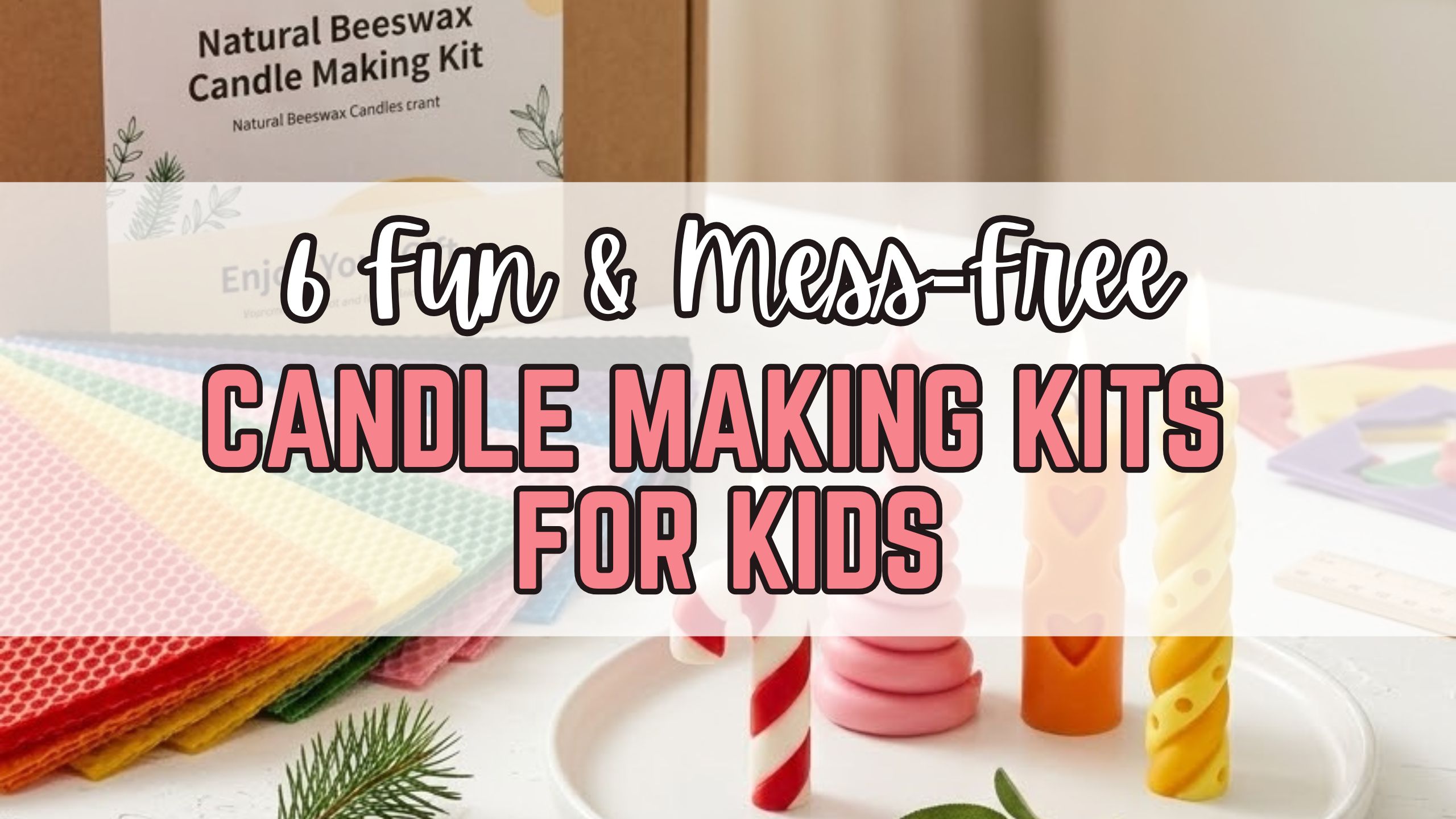 fun and mess-free candle making kit for kids