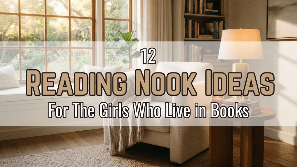12 Reading Nook Ideas for The Girls Who Live in Books