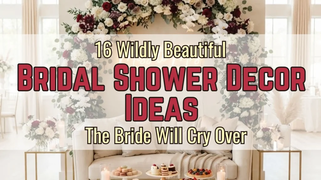 16 Wildly Beautiful Bridal Shower Decor Ideas The Bride Will Cry Over