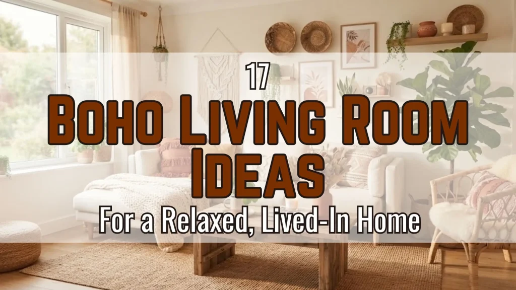 17 Boho Living Room Ideas for a Relaxed, Lived-In Home